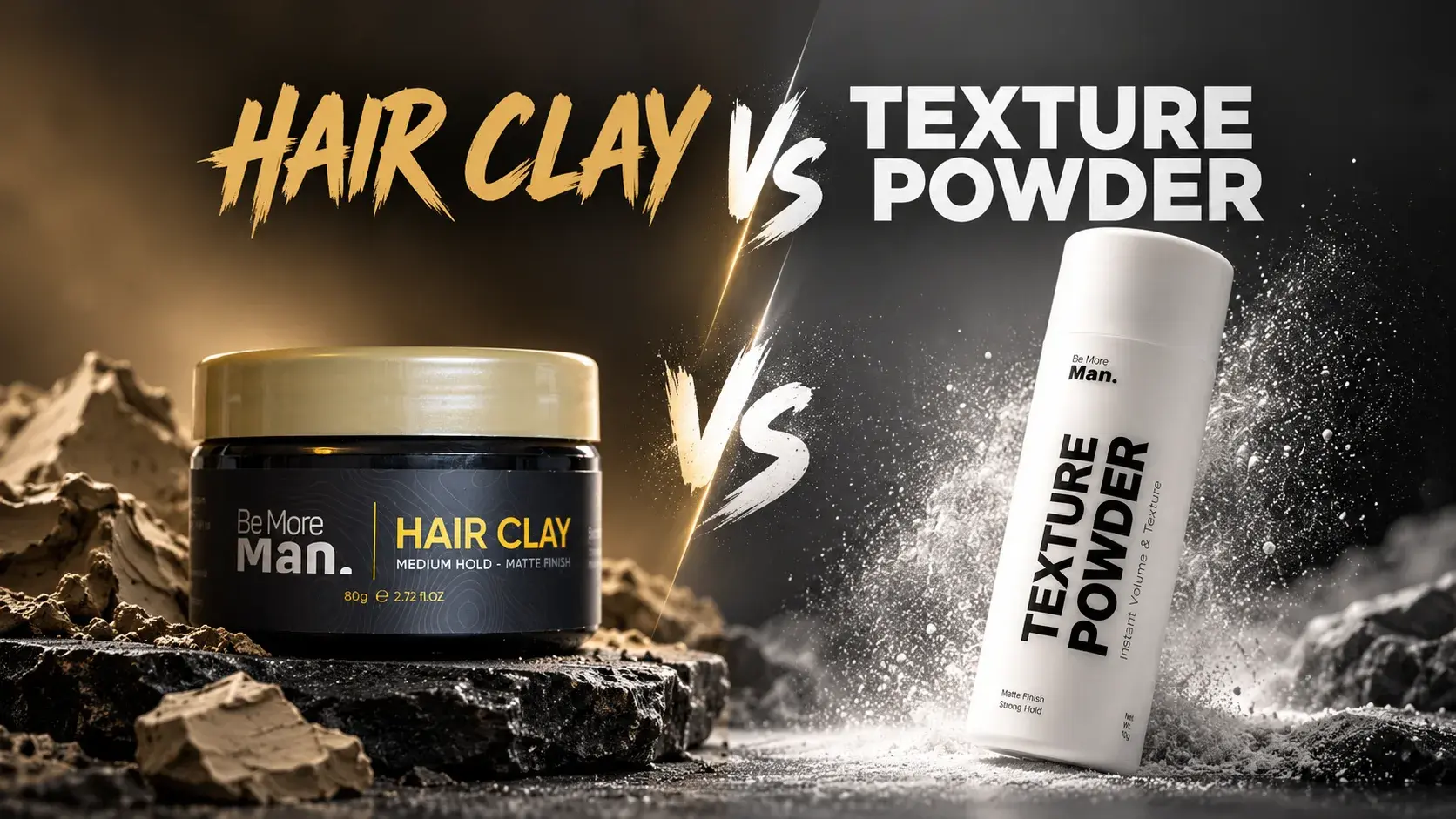 Hair Clay vs Texture Powder: Which Is Better for Your Hair?